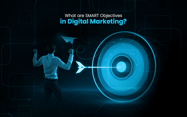 SMART Objectives in Digital Marketing